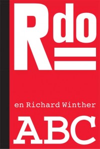 Jørgen Gammelgaard, Rdo – en Richard Winther ABC. København: Forlaget Vandkunsten, 2013. 64 sider.