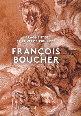 François Boucher: Fragmenter af et verdensbillede