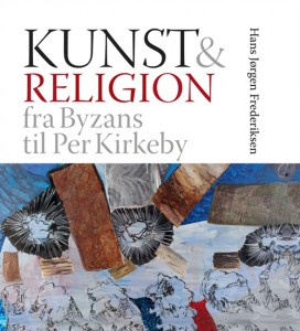 Hans Jørgen Frederiksen, Kunst & religion – fra Byzans til Per Kirkeby Aarhus: Aarhus Universitetsforlag, 2013. 149 sider.
